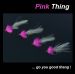 FLY - 4 PINK THING